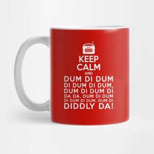 Keep Calm and Dum di dum Archers Theme Tune Mug